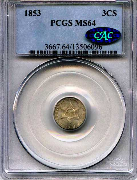 1853 PCGS MS64 CAC!